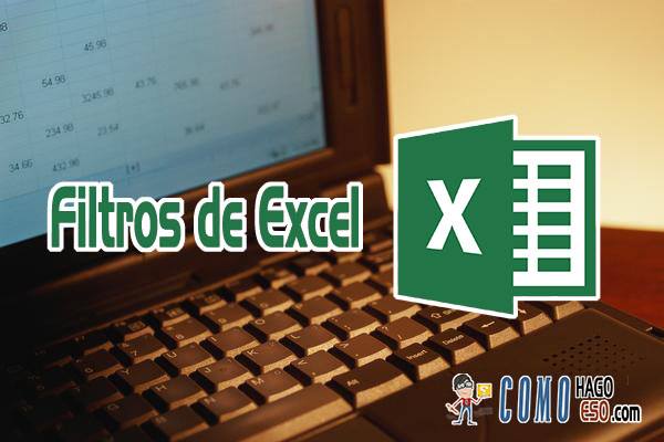 Como poner filtros en Excel
